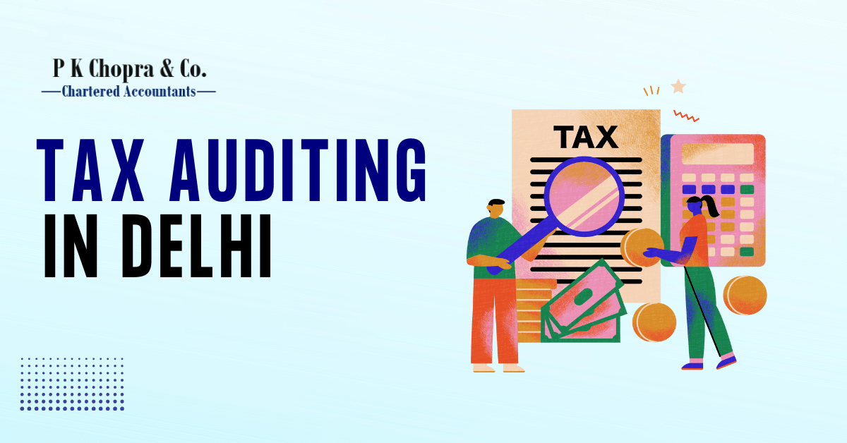 Tax auditing in Delhi