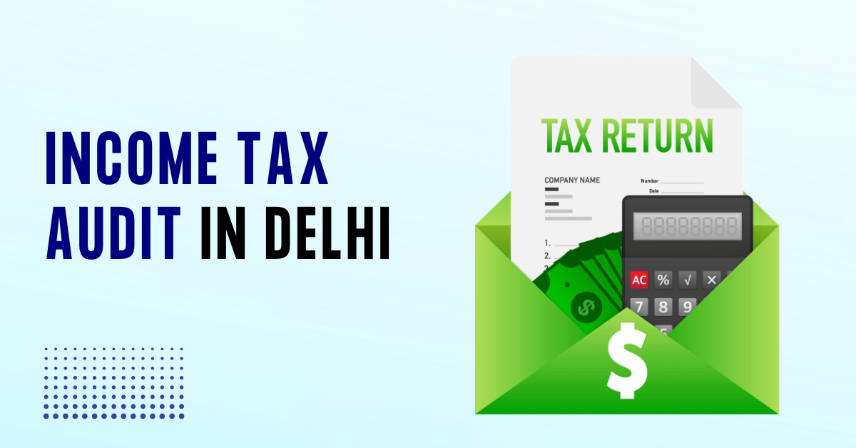 Income Tax Audit in Delhi